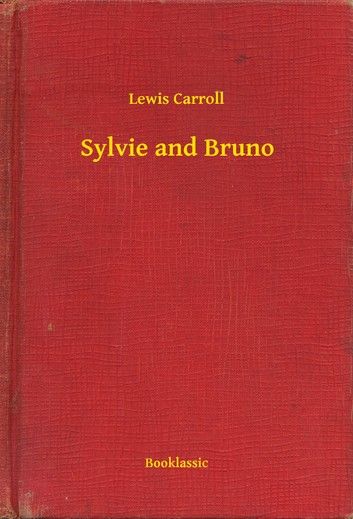 Sylvie and Bruno