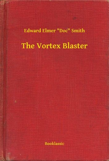 The Vortex Blaster