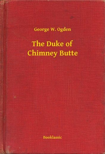 The Duke of Chimney Butte