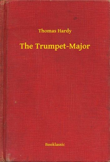 The Trumpet-Major