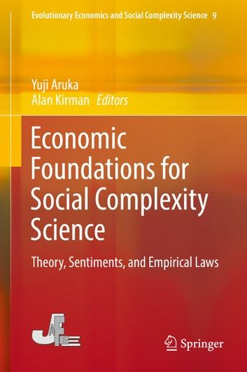 Economic Foundations for Social Complexity Science