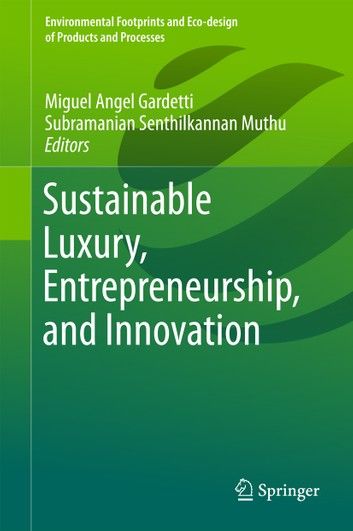 Sustainable Luxury, Entrepreneurship, and Innovation