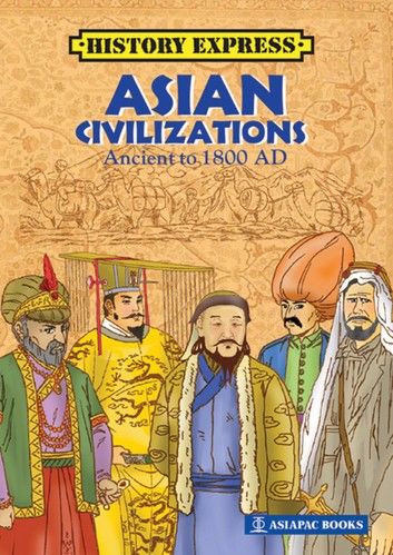 Asia Civilizations - Ancient to 1800 AD