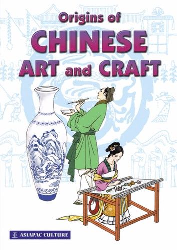 Origins of Chinese Art and Craft