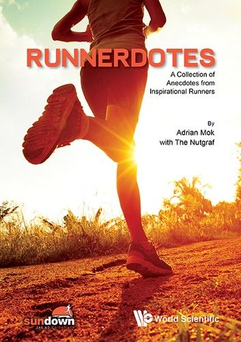 Runnerdotes: A Collection Of Anecdotes From Inspirational Runners