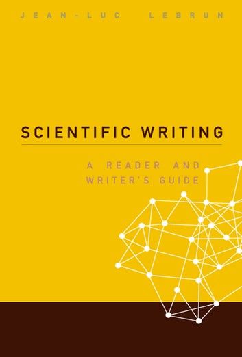 Scientific Writing: A Reader And Writer\