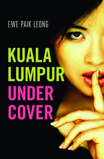 Kuala Lumpur Undercover