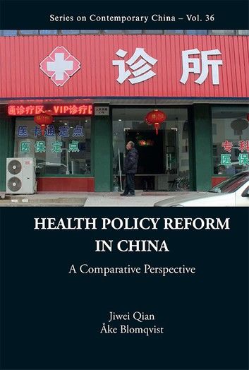 Health Policy Reform In China: A Comparative Perspective