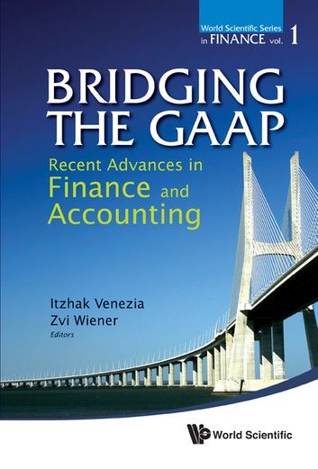 Bridging The Gaap: Recent Advances In Finance And Accounting