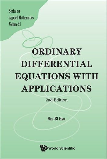 Ordinary Differential Equations With Applications (2nd Edition)