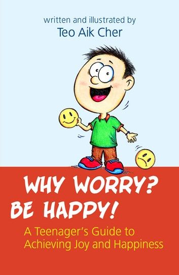 Why Worry? Be Happy