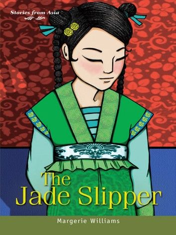 Stories from Asia: The Jade Slipper