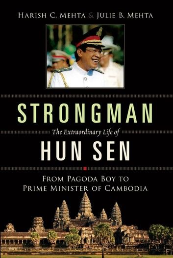 Strongman: The Extraordinary Life of Hun Sen