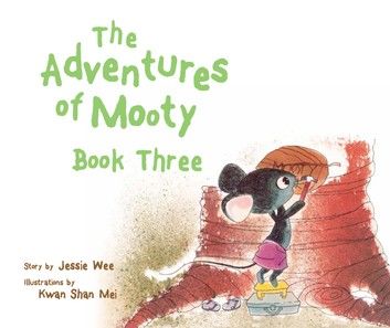 The Adventures of Mooty Book Three