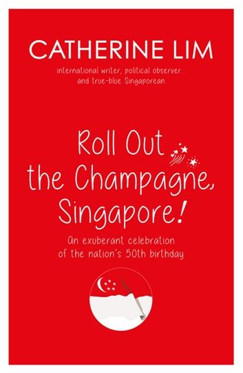 Roll Out the Champagne, Singapore!