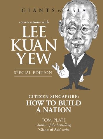 Giants of Asia: Conversations with Lee Kuan Yew