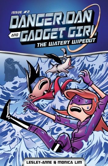Danger Dan and Gadget Girl (Book 2)
