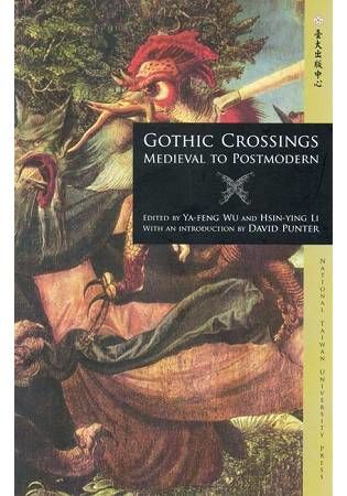 Gothic Crossings Medieval to Postmodern