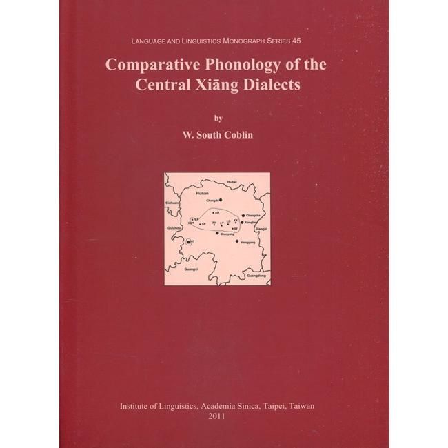Comparative Phonology of the Central Xiang Dialects精裝]【金石堂、博客來熱銷】
