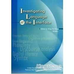 Investigating Language at the Interface
