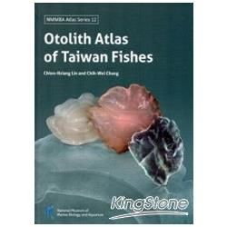 Otolith Atlas of Taiwan Fishes臺灣魚類耳石圖鑑(英文版)