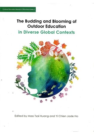 The Budding and Blooming of Outdoor Education in Diverse Global Contexts