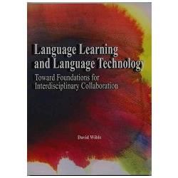 Language Learning and Language Technology【金石堂、博客來熱銷】