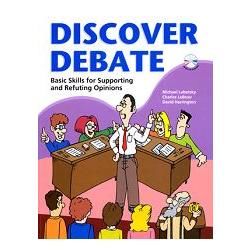 Discover Debate: Basic skills for supporting and refuting opinions