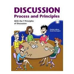 Discussion Process and Principles: with the 7 Principles of Discussion