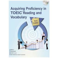 Acquiring Proficiency in TOEIC Reading and Vocabulary （with MP3）