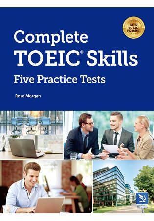 Complete TOEIC Skills －－ Five Practice Tests（with answer key & Transcript）【金石堂、博客來熱銷】