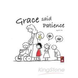 Grace said Patience（英文版）