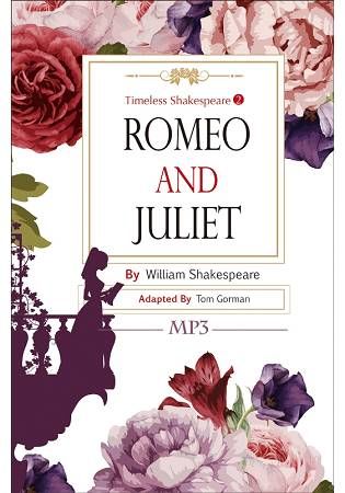 Timeless Shakespeare（2）：Romeo and Juliet（25K彩色＋1MP3）