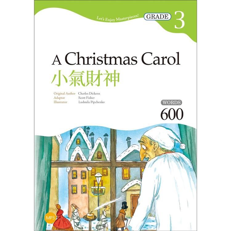 小氣財神 A Christmas Carol【Grade 3經典文學讀本】二版