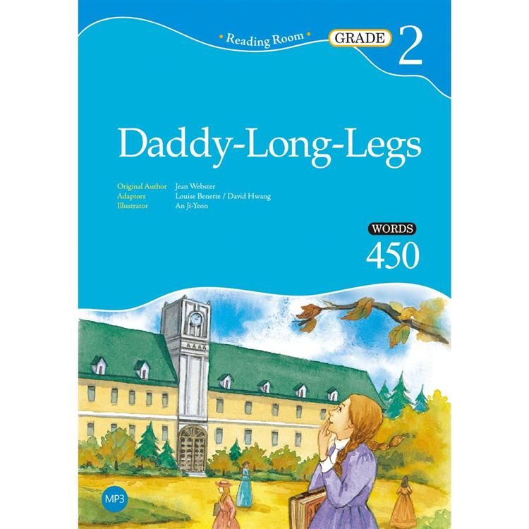 Daddy-Long-Legs【Grade 2】(2nd Ed.) （25K經典文學改寫讀本）