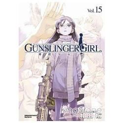 GUNSLINGER GIRL神槍少女15（完）