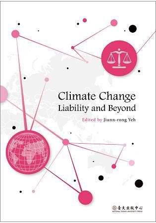 Climate Change Liability and Beyond