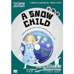 A SNOW CHILD 小雪兒－英文故事易讀系列2