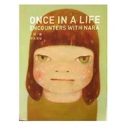 一期一會：奈良美智Once in a Life ： Encounters with Nara
