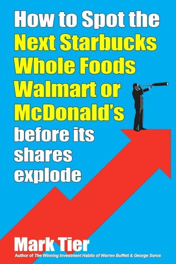 How to Spot the Next Starbucks, Whole Foods, Walmart or McDonald\