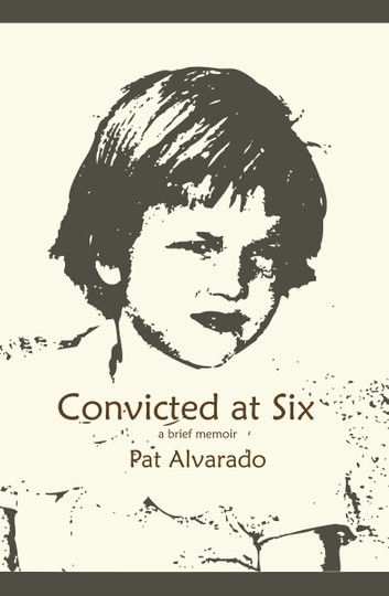 Convicted at Six