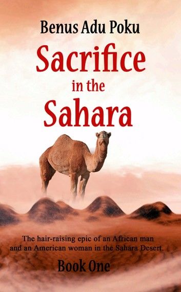 Sacrifice in the Sahara (Book One)