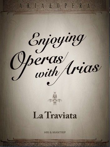 La Traviata, a sad love story ended by social status