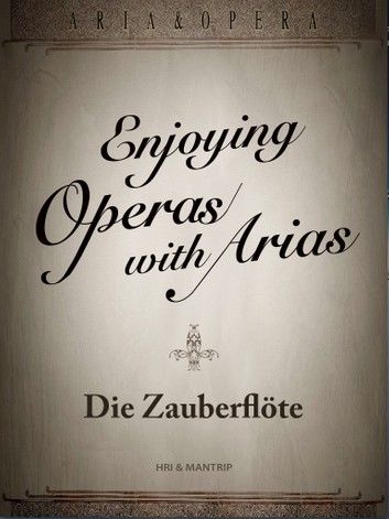 Die Zauberflöte, a magical love in a fairy tale